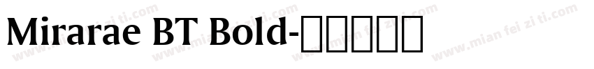Mirarae BT Bold字体转换